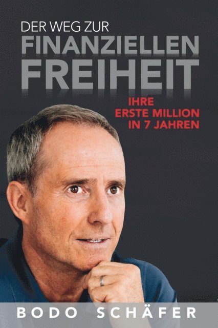 Bodo Schafer - Der Weg zur finanziellen Freiheit, E-bok