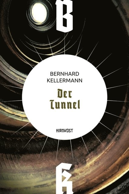 Bernhard Kellermann, Hans Frey - Der Tunnel, E-bok