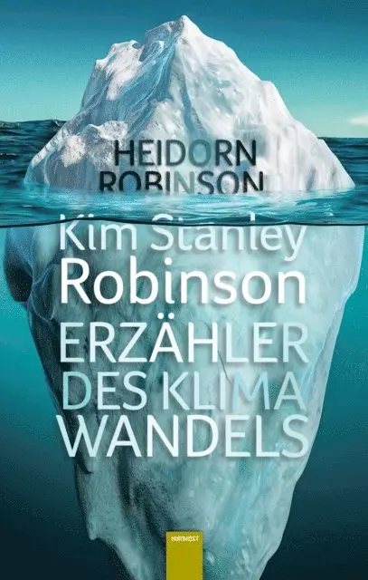 Annika Brieber, Kim Stanley Robinson, Fritz Heidorn - Kim Stanley Robinson. Erzähler des Klimawandels, E-bok. Tillgänglighet: Lägg i varukorg