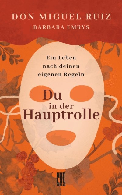 Don Miguel Ruiz - Du in der Hauptrolle, E-bok