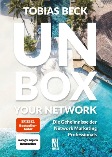 Tobias Beck - Unbox your Network, E-bok