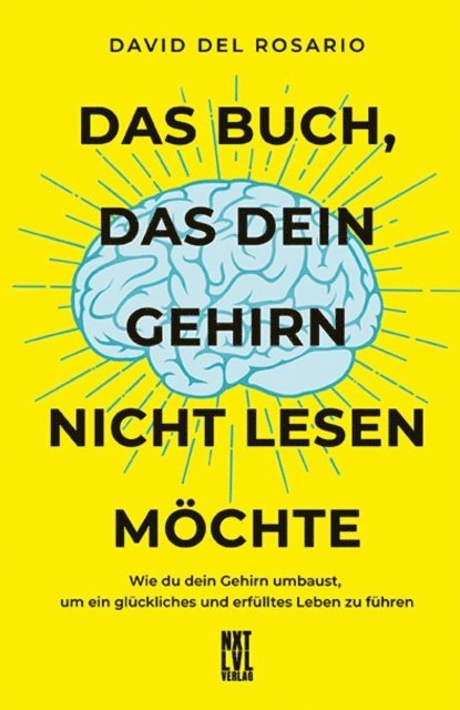 David del Rosario - Das Buch, das dein Gehirn nicht lesen möchte, E-bok