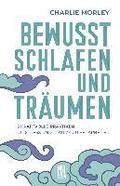 Bewusst schlafen und trumen