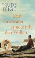 Und Grovater atmete mit den Wellen