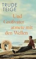 Und Grovater atmete mit den Wellen