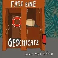 Almut Tina Schmidt - Fast eine Geschichte, Häftad. Tillgänglighet: Lägg i varukorg