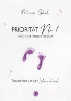 Marion Glück - Priorität Nr. 1 nach der stillen Geburt, Häftad. Tillgänglighet: Lägg i varukorg