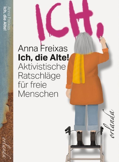 Anna Freixas - Ich, die Alte, E-bok
