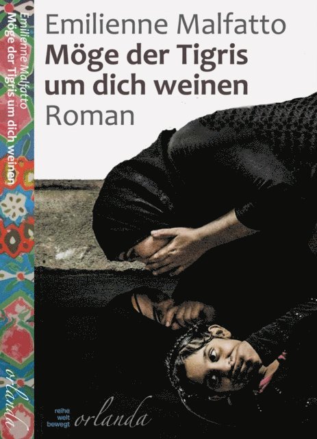 Emilienne Malfatto - Möge der Tigris um dich weinen, E-bok