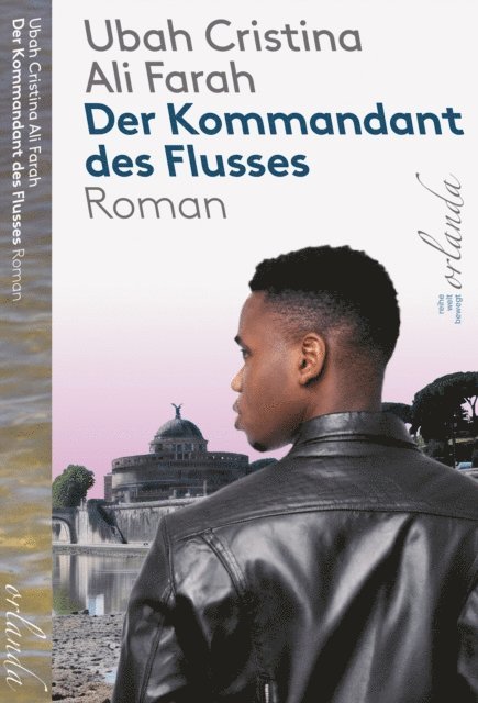 Ubah Cristina Ali Farah - Der Kommandant des Flusses, E-bok