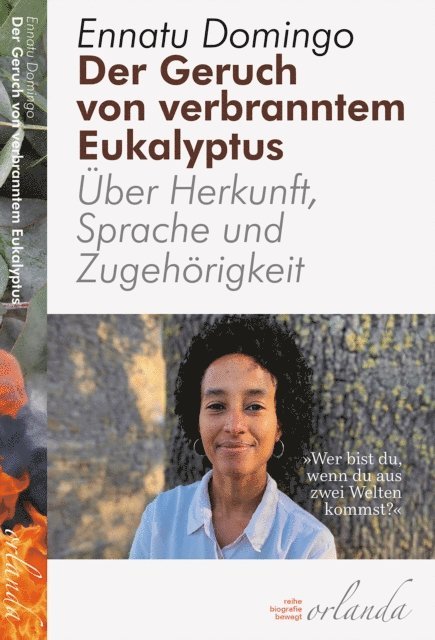 Ennatu Domingo - Der Geruch von verbranntem Eukalyptus, E-bok