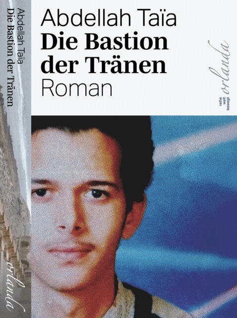 Astrid Buhrle-Gallet, Abdellah Taia - Die Bastion der Tranen, E-bok