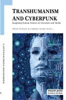 Habib Tekin, Irem Atasoy - Transhumanism and Cyberpunk, Häftad. Tillgänglighet: Lägg i varukorg