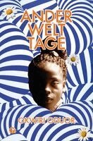 Okwiri Oduor - Anderwelttage, Inbunden