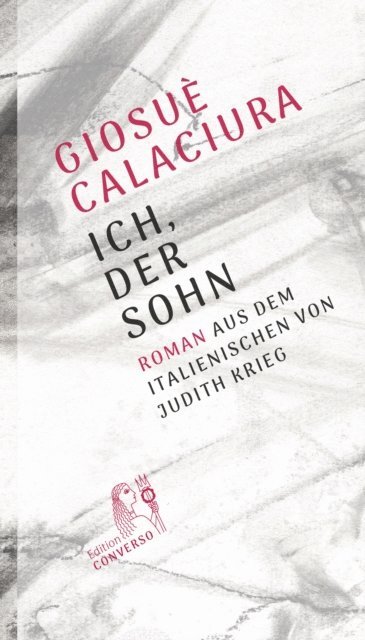 Giosue Calaciura - Ich, der Sohn, E-bok