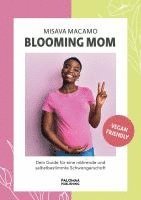 Misava Macamo - Blooming Mom, Häftad