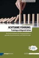 Marion Hermann - Achtsame Führung: Trainings erfolgreich leiten, Häftad
