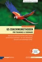 Jennifer Frank-Schagerl, Markus Frank-Schagerl - 65 Coachingmethoden für Trainings und Seminare, Häftad