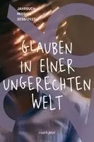 Evangelische Mission Weltweit e. V. - Glauben in einer ungerechten Welt, Häftad. Tillgänglighet: Lägg i varukorg