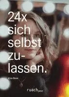 Kira Beer - 24x sich selbst zulassen, Häftad. Tillgänglighet: Lägg i varukorg