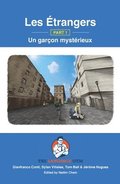 Les �trangers - Part 1 - Un gar�on myst�rieux