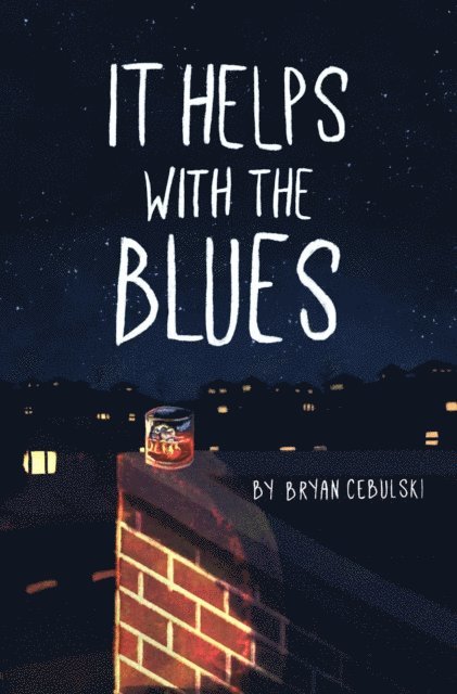 Bryan Cebulski - It Helps with the Blues, E-bok