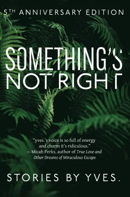 Yves. - Something's Not Right, E-bok. Tillgänglighet: Lägg i varukorg