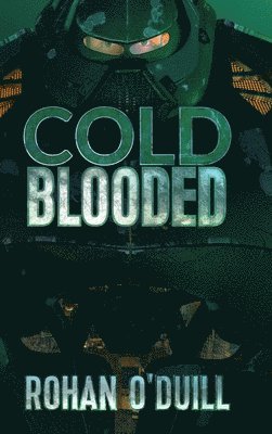 Rohan O'Duill - Cold Blooded Special Edition, Inbunden