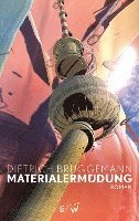 Dietrich Brüggemann - Materialermüdung, Inbunden