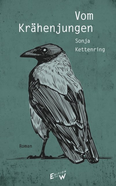 Sonja Kettenring - Vom Krähenjungen, E-bok