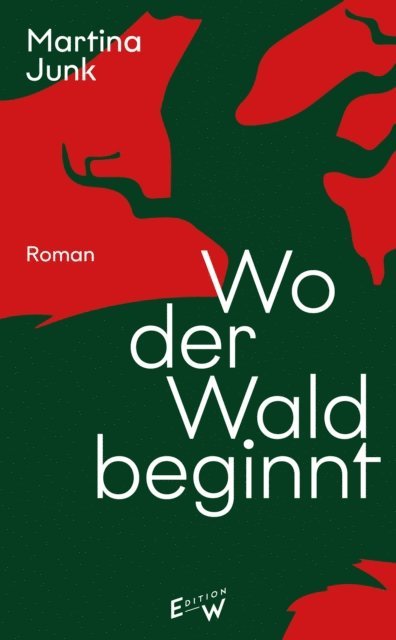 Martina Junk - Wo der Wald beginnt, E-bok