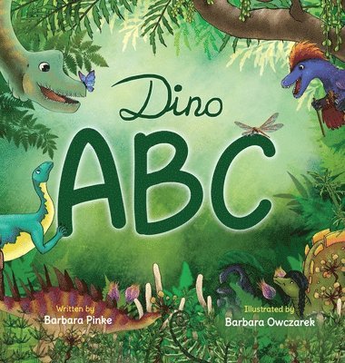 Barbara Pinke - Dino ABC - A Dinosaur Alphabet Book for Children, Inbunden. Tillgänglighet: Tillfälligt slut