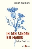 Michael Buselmeier - In den Sanden bei Mauer, Häftad