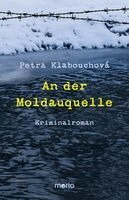 Petra Klabouchová - An der Moldauquelle, Häftad