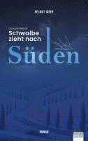 Jäger Helmut - Schwalbe zieht nach Süden, Häftad