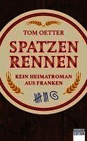 Tom Oetter - Spatzenrennen, Häftad