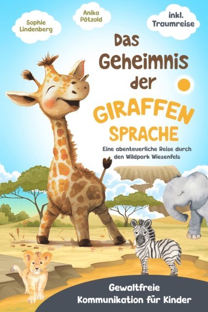 Anika Patzold, Sophie Lindenberg - Das Geheimnis der Giraffensprache, E-bok