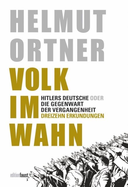 Helmut Ortner - Volk im Wahn, E-bok
