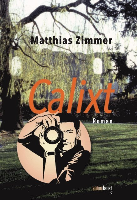 Matthias Zimmer - Calixt, E-bok