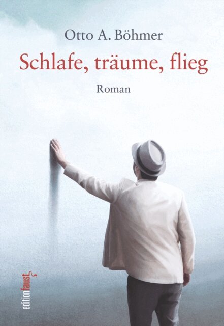 Otto A. Bohmer - Schlafe, traume, flieg, E-bok