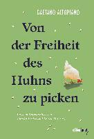 Gaetano Altopiano - Von der Freiheit des Huhns zu picken, Häftad