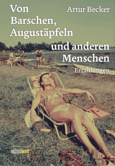 Artur Becker - Von Barschen, Augustapfeln und anderen Menschen, E-bok