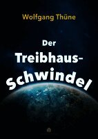 Wolfgang Thüne - Der Treibhaus-Schwindel, Häftad