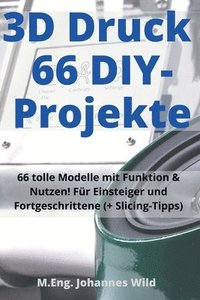 3D-Druck 66 DIY-Projekte