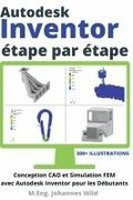 Autodesk Inventor étape par étape