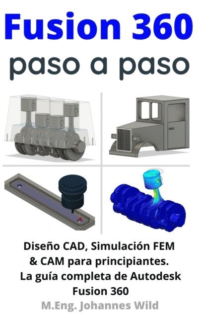 Johannes Wild - Fusion 360 | paso a paso, E-bok. Tillgänglighet: Lägg i varukorg