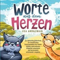 Lisa Grunewald - Worte aus dem Herzen, Häftad
