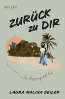 Laura Malina Seiler - Zurück zu Dir, Inbunden. Tillgänglighet: Lägg i varukorg