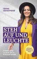 Saina Bayatpour - Steh auf und leuchte - Damit das Glück dich finden kann, Häftad