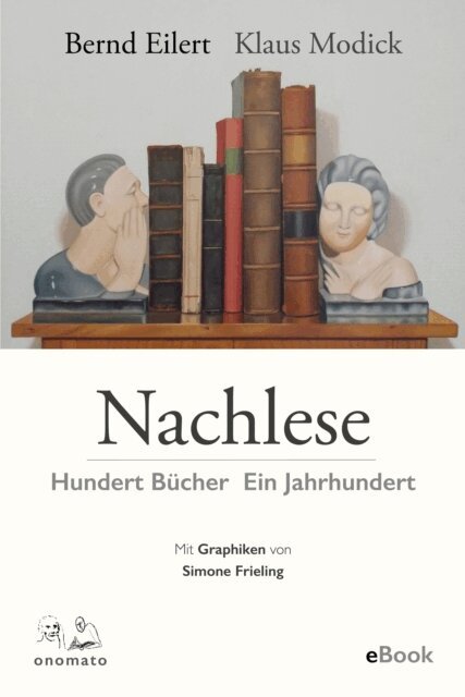 Klaus Modick, Bernd Eilert - Nachlese, E-bok